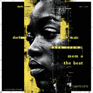 Dark Crown by Memo On The Beat