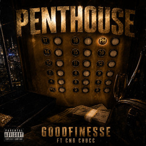 Penthouse by GoodFinesse, Cng Chucc