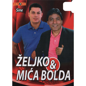 Zeljko I Mica Bolda - Sine