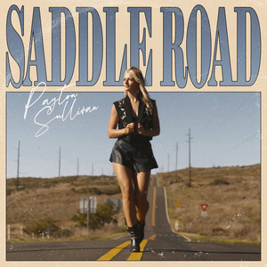 Payton Sullivan - Saddle Road
