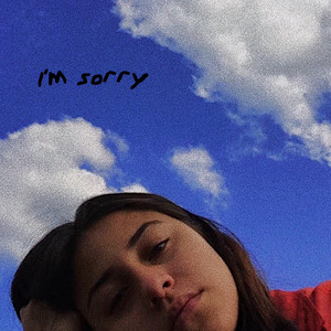 I'm sorry by Sherinne