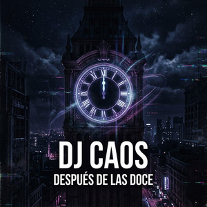 Después de las Doce by Dj El Caos