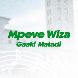 3/4 Musique - Mpeve Wiza (feat. Gaaki Mata)