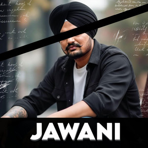 Sidhu Mmusic - JAWANI