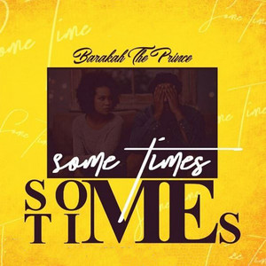 Barakah The Prince - Sometimes