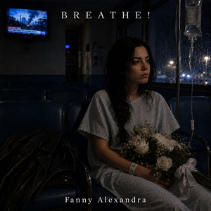 Breathe! by Fanny Alexandra