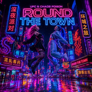 Round The Town by UPC, Chaos Poison
