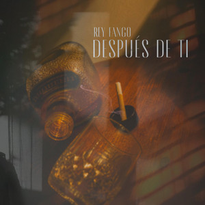 Después de Ti by Rey Fango