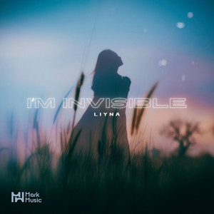 I’m Invisible by LIYNA
