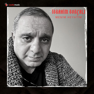 İbrahim Borçalı - Menim Heyatim