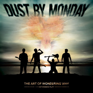 Unmistakable by Dust by Monday