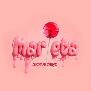 Luchi Alvarez - MARIETA