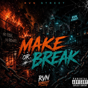 Make OR Break by RVN Street