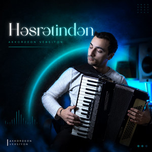 Həsrətindən - Akkordeon Versiyon by İntiqam Kazımov