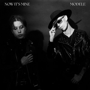 Now It's Mine by Modele