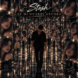 Se mi guardi ancora by Stash