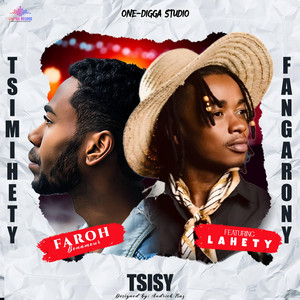 FAROH BONAMOUR - Tsimihety Tsisy Fangarony (feat. LAHETY)