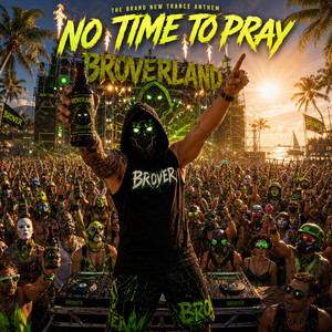 NO TIME TO PRAY by BROVER