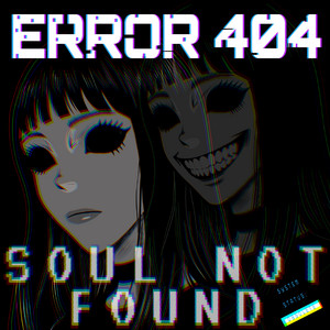 404 by GhxstDxmon