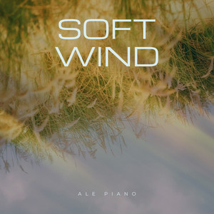 Soft Wind by Ale Piano