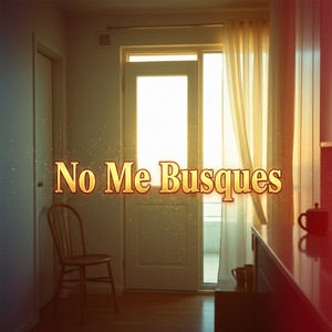 No Me Busques Tarde by Elena Alana Vey