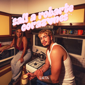 Lauta & Tote - Salí a Robarte Corazones