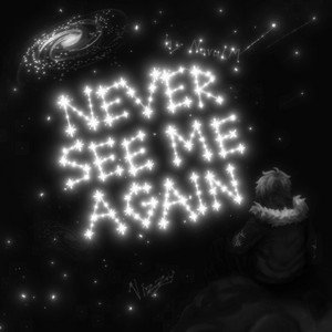 never see me again by NOVA LM