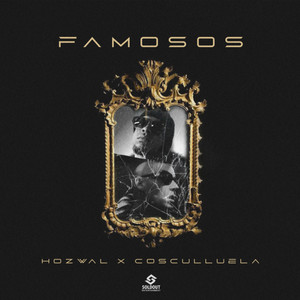 Famosos by Hozwal, Cosculluela