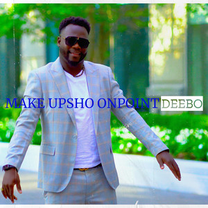 Deebo - Make Upsho Onpoint