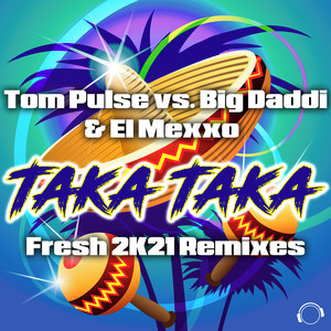 Taka Taka (Fresh 2K21 Remixes)