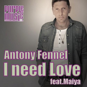Antony Fennel - I Need Love (Club Mix)