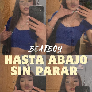 Hasta abajo sin parar by Beatboy
