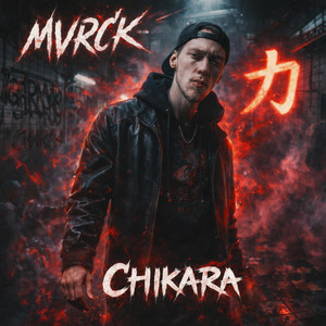 CHIKARA by MVRCK
