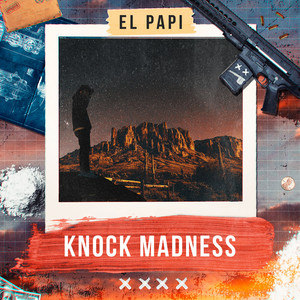 Knock Madness 2018 by El Papi