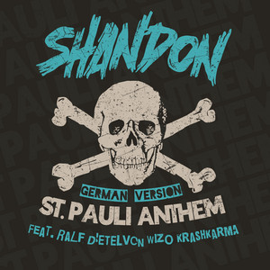 St Pauli Anthem - German Version by Shandon, Ralf Dietel, Wizo, Krashkarma