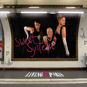 Living in Paris — Sweet System