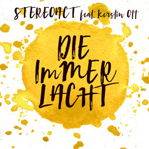 Stereoact - Die immer lacht (feat. Kerstin Ott) [Extended 2016 Mix]
