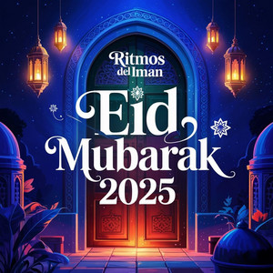 Ritmos del Iman - Eid Mubarak 2025