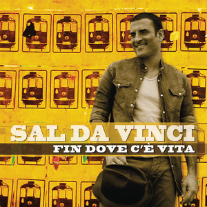 Sal da Vinci - Fin Dove C'è Vita