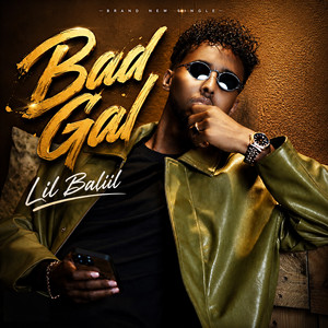Bad Gal by Lil Baliil