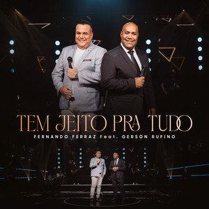 Tem Jeito pra Tudo by Fernando Ferraz, Gerson Rufino