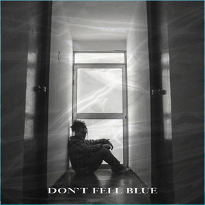 Don't feel blue by Kcda