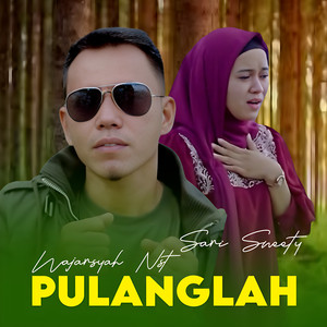Pulanglah by Wajarsyah Nst, Sari Sweety