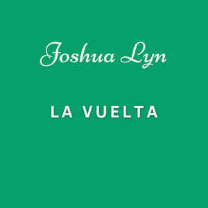 La Vuelta by Joshua Lyn