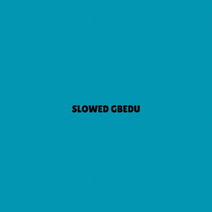 JYPXY MUSIC - gbedu (Slowed)