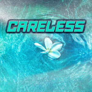 CARELESS