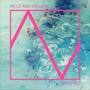 Satisfied by Hills and Valleys