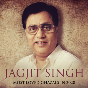 Jagjit Singh Most Loved Ghazals in 2020 album