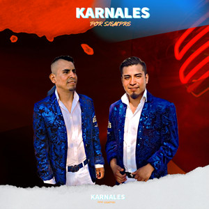 Karnales por siempre - Chilena para oaxaca