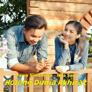 Holong Dunia Akhirat by FARRO SIMAMORA, Nila Sari